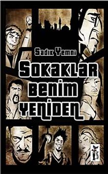 Sokaklar Benim Yeniden - Sadık Yemni