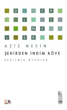 Şehirden İndim Köye / Seçilmiş Öyküler - Aziz Nesin