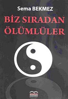 Biz Sıradan Ölümlüler - Sema Bekmez PDF İndir