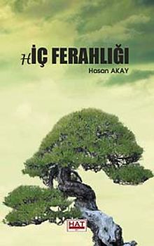 Hiç Ferahlığı - Prof. Dr. Hasan Akay PDF İndir