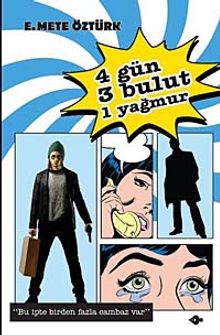 4 Gün 3 Bulut 1 Yağmur - E. Mete Öztürk PDF İndir