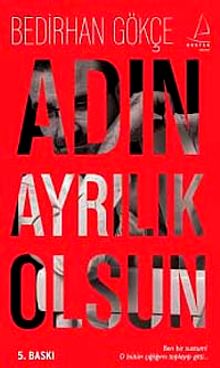 Adın Ayrılık Olsun - Bedirhan Gökçe