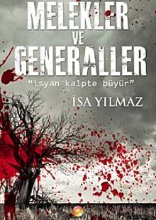 Melekler ve Generaller  İsyan Kalpte Büyür - İsa Yılmaz PDF İndir