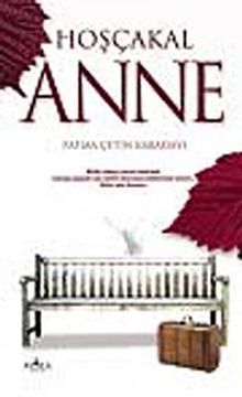 Hoşçakal Anne - Fatma Çetin Kabadayı PDF İndir