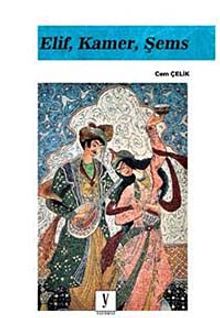 Elif, Kamer, Şems - Cem Çelik PDF İndir