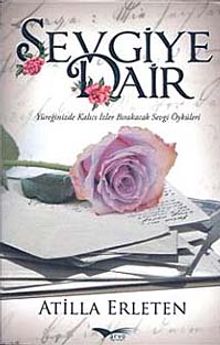 Sevgiye Dair - Atilla Erleten PDF İndir