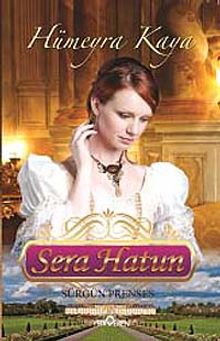Sera Hatun  Sürgün Prenses - Hümeyra Kaya PDF İndir
