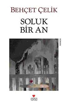 Soluk Bir An - Behçet Çelik