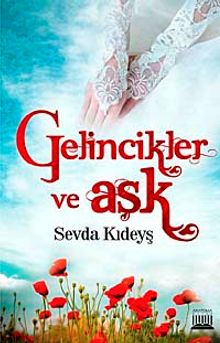 Gelincikler ve Aşk - Sevda Kıdeyş PDF İndir