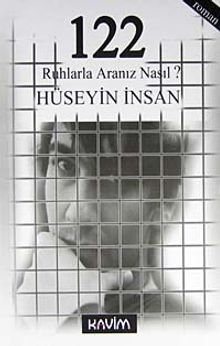 122 Ruhlarla Aranız Nasıl? - Hüseyin İnsan PDF İndir