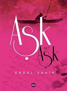 Aşk ve Aşk PDF İndir