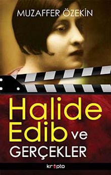 Halide Edib ve Gerçekler - Muzaffer Özekin PDF İndir
