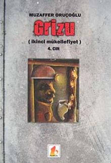 Grizu-4 - Muzaffer Oruçoğlu