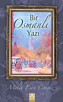 Bir Osmanlı Yazı - Melih Esen Cengiz PDF İndir