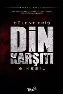 Din Karşıtı 6. Nesil - Bülent Eriş PDF İndir