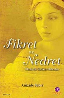 Fikret ve Nedret  Ölmüş Bir Kadının Hatıraları - Güzide Sabri PDF İndir