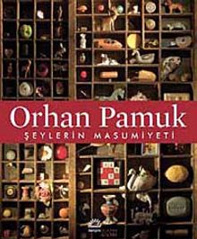 Şeylerin Masumiyeti - Orhan Pamuk