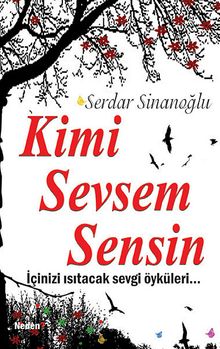 Kimi Sevsem Sensin - Serdar Sinanoğlu PDF İndir