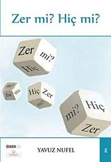 Zer mi? Hiç mi? - Yavuz Nufel
