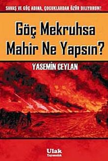Göç Mekruhsa Mahir Ne Yapsın? - Yasemin Ceylan PDF İndir