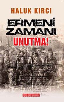 Ermeni Zamanı Unutma! - Haluk Kırcı PDF İndir