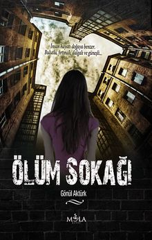 Ölüm Sokağı - Gönül Aktürk PDF İndir