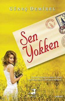 Sen Yokken - Güneş Demirel PDF İndir