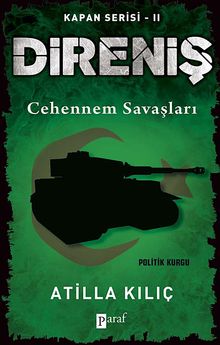 Direniş - Kapan Serisi -2  Cehennem Savaşları - Atilla Kılıç PDF İndir