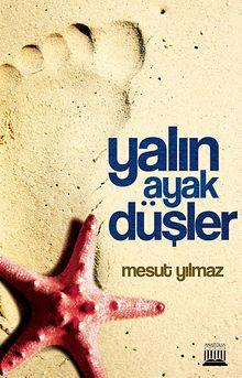 Yalınayak Düşler - Mesut Güney Yılmaz PDF İndir