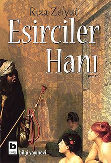 Esirciler Hanı - Rıza Zelyut PDF İndir