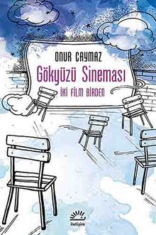 Gökyüzü Sineması  İki Film Birden - Onur Caymaz