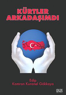 Kürtler Arkadaşımdı - Edip Kamran Kuranel Gökkaya PDF İndir
