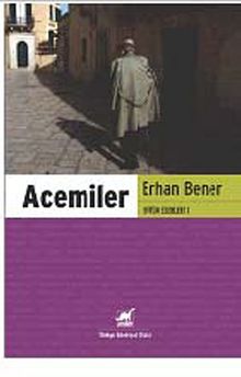 Acemiler - Erhan Bener