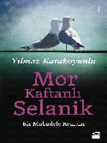 Mor Kaftanlı Selanik - Yılmaz Karakoyunlu PDF İndir