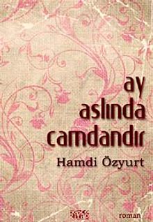 Ay Aslında Camdandır - Hamdi Özyurt PDF İndir