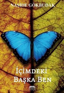 İçimdeki Başka Ben - Naşide Gökbudak PDF İndir