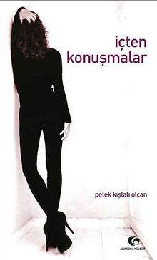 İçten Konuşmalar - Petek Kışlalı Olcan PDF İndir
