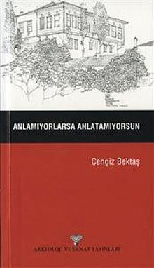 Anlamıyorlarsa Anlatamıyorsun - Cengiz Bektaş PDF İndir