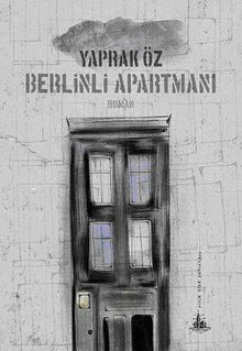Berlinli Apartmanı - Yaprak Öz PDF İndir