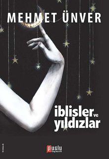 İblisler ve Yıldızlar - Mehmet Ünver PDF İndir
