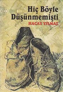 Hiç Böyle Düşünmemişti - Hacay Yılmaz PDF İndir