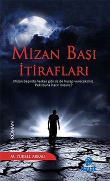 Mizan Başı İtirafları - M. Yüksel Arkalı PDF İndir