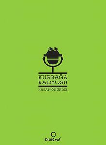 Kurbağa Radyosu - Hasan Önürdeş PDF İndir