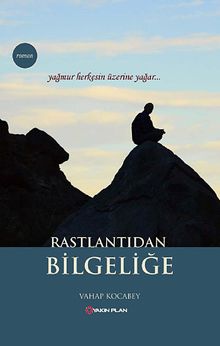 Rastlantıdan Bilgeliğe - Vahap Kocabey PDF İndir