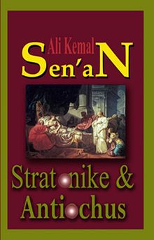 Stratonike and Antiochus - Ali Kemal Sen'an PDF İndir