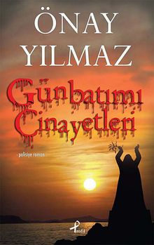 Günbatımı Cinayetleri - Önay Yılmaz PDF İndir
