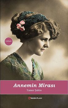 Annemin Mirası - Tamer Şahin PDF İndir