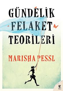 Gündelik Felaket Teorileri - Marisha Pessl