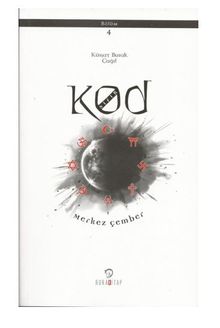 Kod Sıfır IV. Bölüm Merkez Çember - Kürşat Burak Çağıl PDF İndir