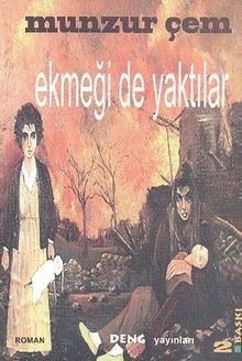 Ekmeği de Yaktılar - Munzur Çem PDF İndir